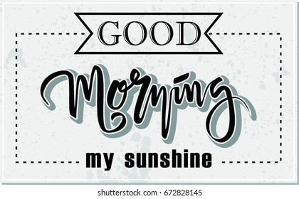 good morning my sunshine