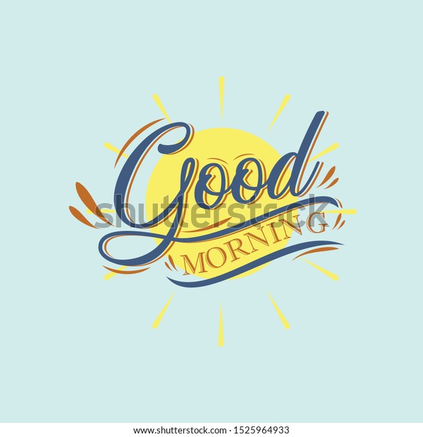 Good Morning My Sunshine Handdrawn Typographic Stock Vector (Royalty ...