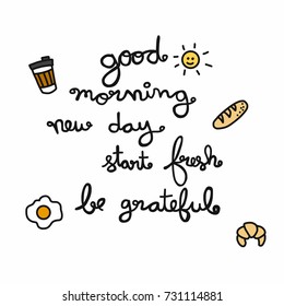 Good morning new day start fresh be grateful word lettering vector illustration doodle style