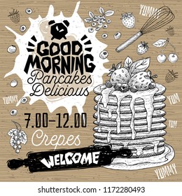 Good morning Pancakes Delicious crepes restaurant menu. Vector pancake food craft flyer cards for bar cafe. Design template, logo, emblem, sign, clock, welcome vintage hand drawn vector illustrations.