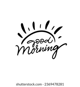 Good Morning phrase. Black color motivational positive lettering text. Vector clipart isolated on white background.