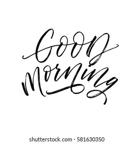 Good morning postcard. Ink illustration. Modern brush calligraphy. Isolated on white background.