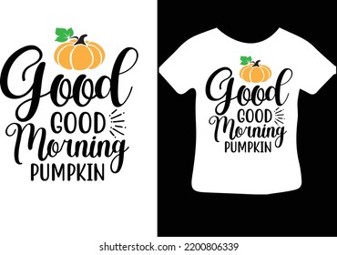 Good Morning Pumpkin svg design