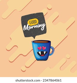 Good morning quote with cute blue coffee cup character and speech bubble isolated abstract background. Vector good morning slogan and Coffee cartoon poster, flyer, label, funny banner design template