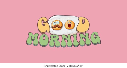 Good morning quote with cute egg character and groovy retro text isolated on pink background. Vector good morning funny slogan and morning cute fried egg. Banner, poster, cafe menu design template