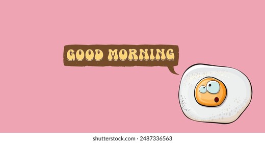 Good morning quote with cute egg character and groovy retro text isolated on pink background. Vector good morning funny slogan and morning cute fried egg. Banner, poster, cafe menu design template