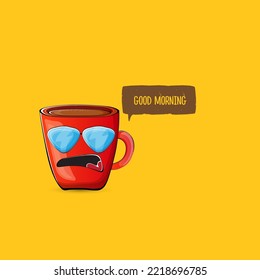 Good morning quote with cute red coffee cup character and speech bubble isolated orange background. Vector good morning slogan and Coffee cartoon poster, flyer, label, funny banner design template