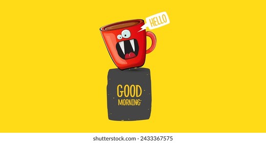 Good morning quote with cute red coffee cup character and speech bubble isolated yellow background. Vector good morning slogan and Coffee cartoon horizontal banner, label, funny banner design template