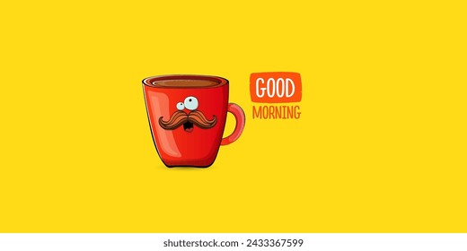 Good morning quote with cute red coffee cup character and speech bubble isolated yellow background. Vector good morning slogan and Coffee cartoon horizontal banner, label, funny banner design template