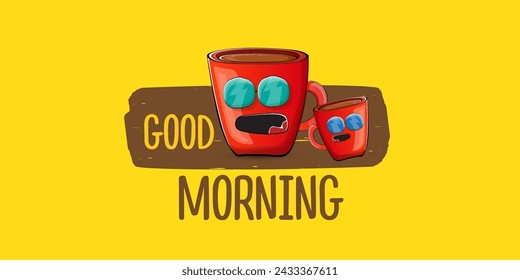 Good morning quote with cute red coffee cup character and speech bubble isolated yellow background. Vector good morning slogan and Coffee cartoon horizontal banner, label, funny banner design template