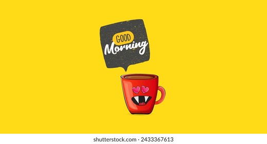 Good morning quote with cute red coffee cup character and speech bubble isolated yellow background. Vector good morning slogan and Coffee cartoon horizontal banner, label, funny banner design template