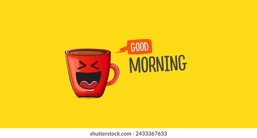 Good morning quote with cute red coffee cup character and speech bubble isolated yellow background. Vector good morning slogan and Coffee cartoon horizontal banner, label, funny banner design template