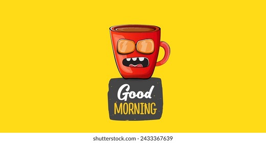 Good morning quote with cute red coffee cup character and speech bubble isolated yellow background. Vector good morning slogan and Coffee cartoon horizontal banner, label, funny banner design template