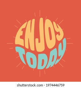 Good Morning Quote. Morning Quote Poster. Enjoy today
