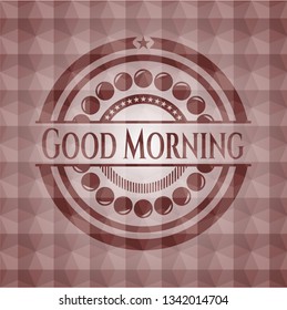 Good Morning red geometric pattern emblem. Seamless.