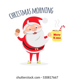 Good morning. Santa Claus with cup of coffee and tasty biscuit. Santa's breakfast. Merry Christmas and Happy New Year concept. Winter holiday illustration. Greeting card. Vector in flat style design