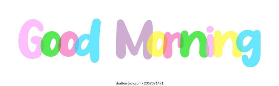 Good morning sign, colorful typography background, transparent, label, sticker, text design, white background, tag
