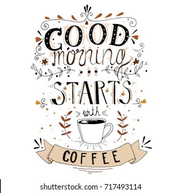 Good morning starts with coffee,
typography 