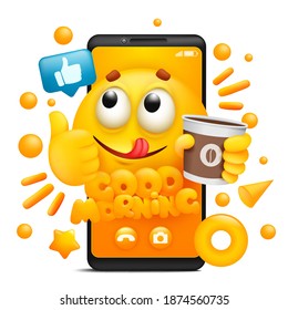 Good morning sticker. Yellow cartoon emoji character. Smartphone application template. Vector illustration