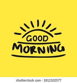 Good Morning Sunshine Nice Vector Calligraphy Lettering Motivation Phrase Poster Design. doodle vector illustration