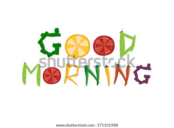 Good Morning Text By Vegetablesvector Illustrations Stock Vector