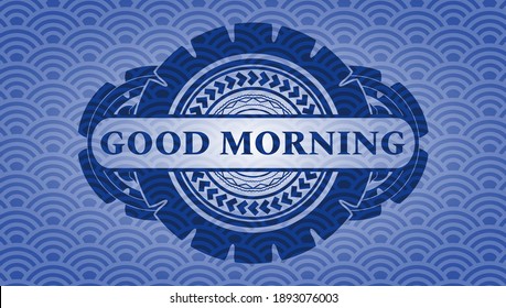 Guter Morgentext in blauem japanischem Stil Muster realistisches Badge. Geometrischer exquisiter Hintergrund. Künstlerische Illustration. 