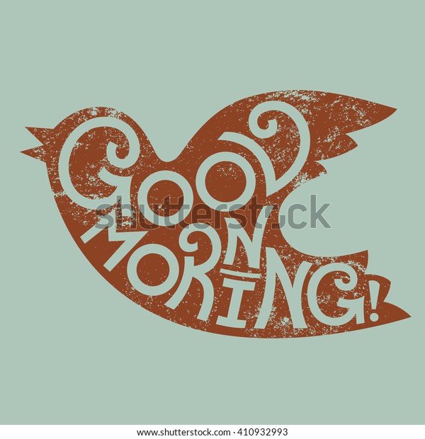 Good Morning Unique Handdrawn Lettering Bird Stock Image