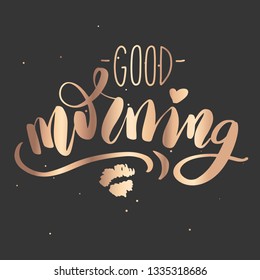 Good morning - Vector hand drawn lettering phrase. Modern golden brush calligraphy for blogs, cards, posters and social media. Motivation and inspiration gold quote on dark background. Fashion saying.