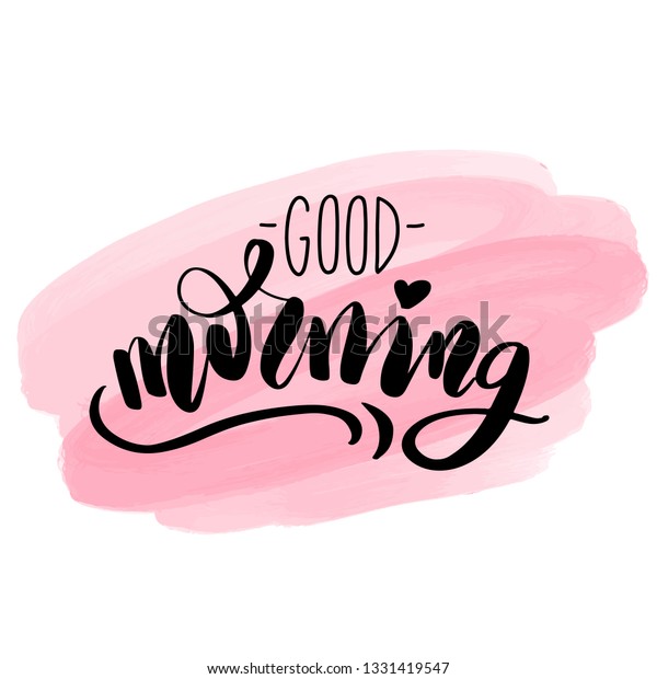 Good Morning Vector Hand Drawn Lettering Stock Vector (Royalty Free ...