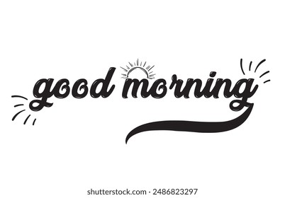 Good morning vector line calligraphy. Vector illustration of wish good morning. Typography design isolated on white background. Handwritten modern continuous line lettering with swooshes.