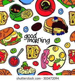 Good morning. Vector seamless background, which shows: scrambled eggs, pancakes, coffee, tea, dessert, porridge sandwich. Breakfast.