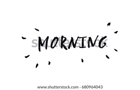 Good morning vector typography design. Hand drawn template
