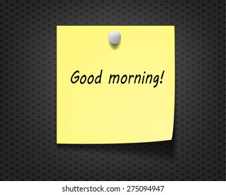 good morning  yellow note on  gray background