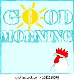 Good Morning.Sun.Rooster.Nature.Morning sun.