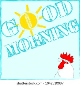 Good Morning.Sun.Rooster.Nature.Morning sun.