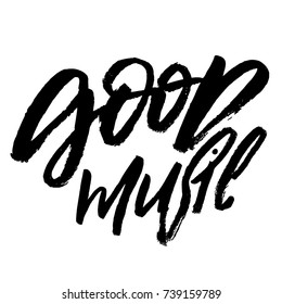 good music hand drawn brush lettering text