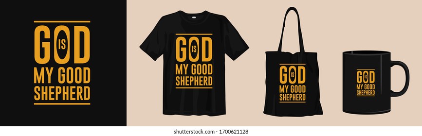 Good is my good shepherd. Quotes about religious. Merchandise design for print