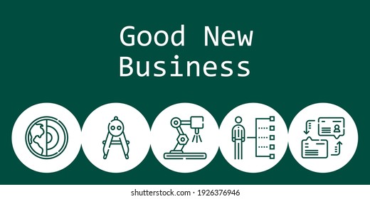 good new business background concept with good new business icons. Icons related skills, compass, earth, dialogue, industrial robot
