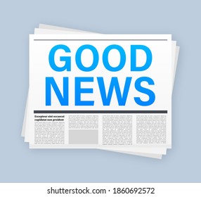 Good News Headline On Newspaper. Blank Daily Newspaper. Vector Stock Illustration.