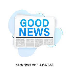 Good News Headline On Newspaper. Blank Daily Newspaper. Vector Stock Illustration.