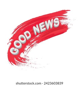 "Good News" text in white 3D font. The background is a red brush stroke. Speaker. For business, marketing and advertising. good news tag. bestseller banner. Designed for your website, logo, app, UI de