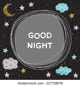 Good night card template. Doodle hand drawn good night letters and sketch night starry sky elements. 