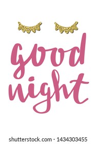 Good Night with closed eyes isolated on white background. Hand drawn lettering in trendy cartoon doodle style. Vector illustration. Can be used for poster, postcard, pillow, bag, apparel design.