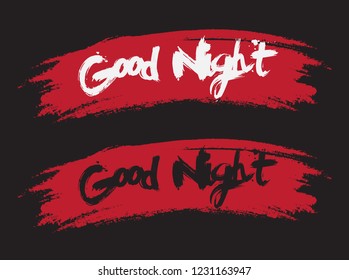 "Good Night" Common English Greeting in black and white color font and Red Hand Brush Style isolated with black background