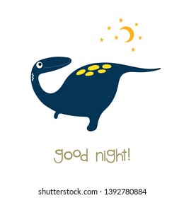 Good night! Cute dinosaur. Vector illustration.