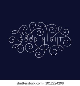 Good night hand drawn calligraphy lettering quote. Oval flourished lettering composition. Dark blue night color design for bedroom poster. Typographic vector illustration.