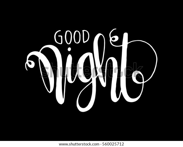 Good Night Hand Lettered Quote Modern Stock Vector (Royalty Free) 560025712