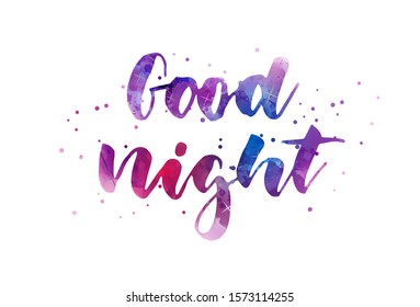 Good night - handwritten watercolor modern calligraphy lettering