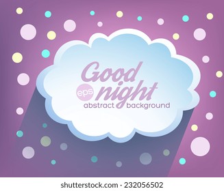 Good night. Illustration messages in the form of clouds. Vector background