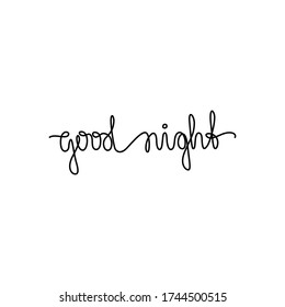 Good night lettering calligraphy text, continuous line drawing, handwritten lettering, posters, print, single line on a white background, isolated vector line art.